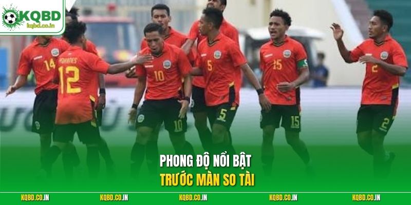 Phong độ nổi bật trước màn so tài 